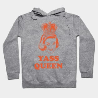 Yass Queen Hoodie